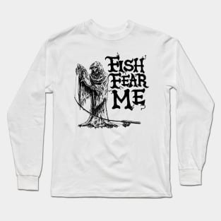 Fish Fear Me Grim Reaper lights Long Sleeve T-Shirt